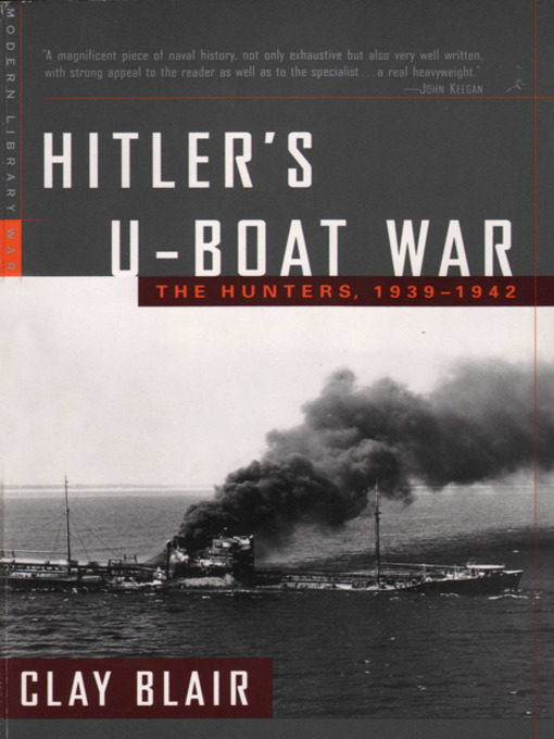 Title details for Hitler's U-Boat War by Clay Blair - Wait list
